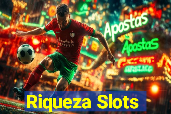 Riqueza Slots